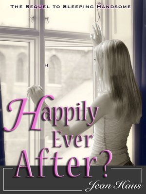 cover image of Happily Ever After? (Sleeping Handsome Sequel)